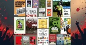 Collage de portadas de libros de fútbol histórico y político, desde Pelota sudaca hasta Fútbol contra el enemigo