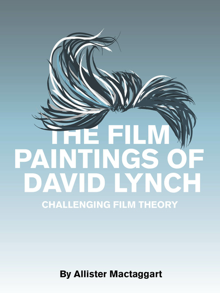 Portada The Film Paintings of David Lynch