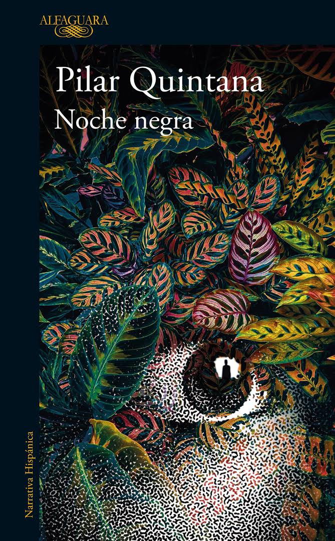 Noche negra, de Pilar Quintana, en la selección de libros recomendados para la FILBo 2026