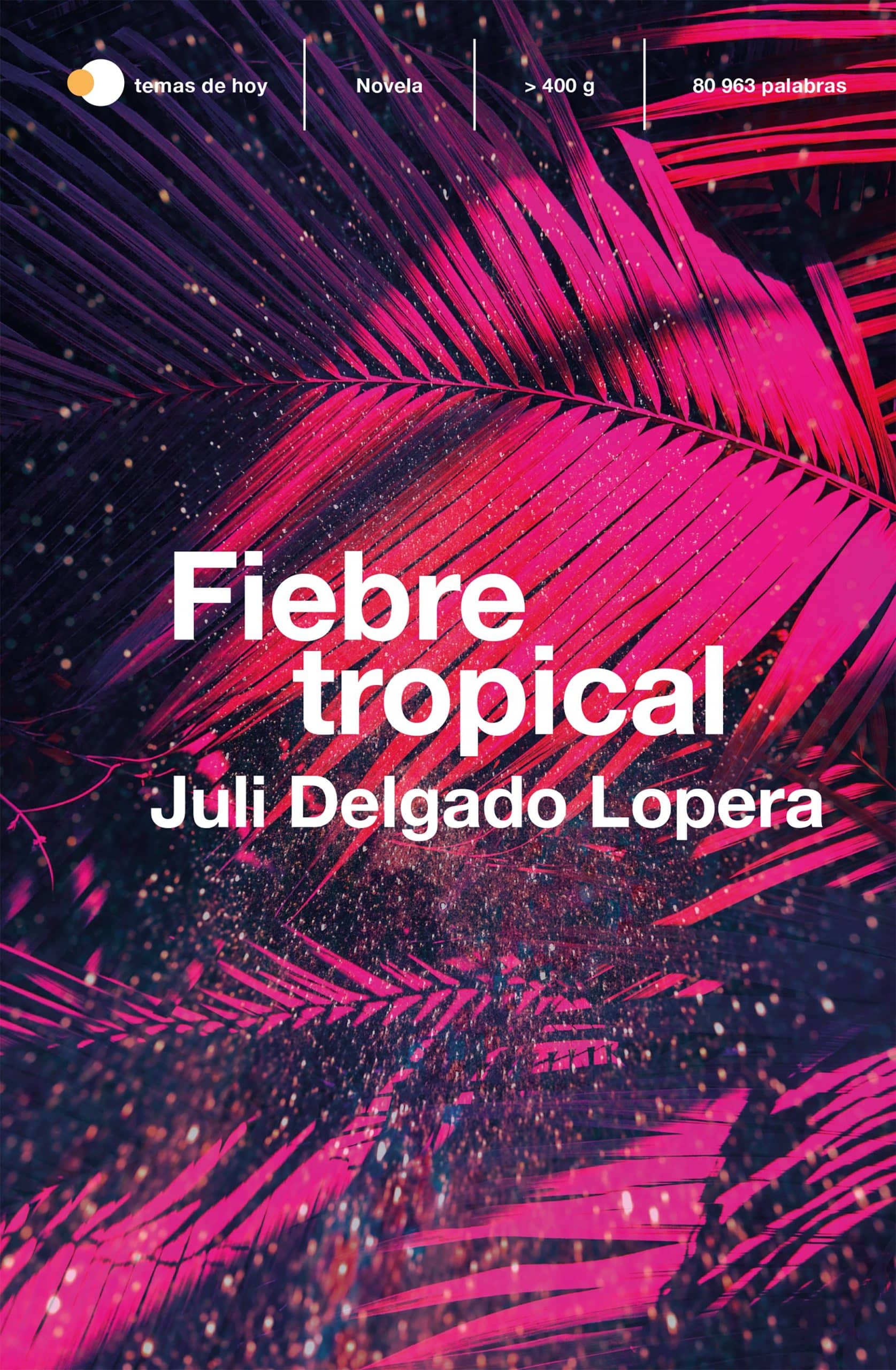 Portada de Fiebre Tropical, de Juli Delgado Lopera