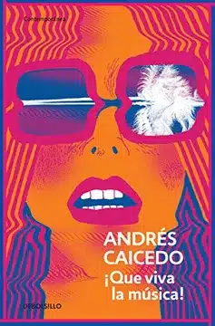 Portada de Que viva la música, de Andrés Caicedo