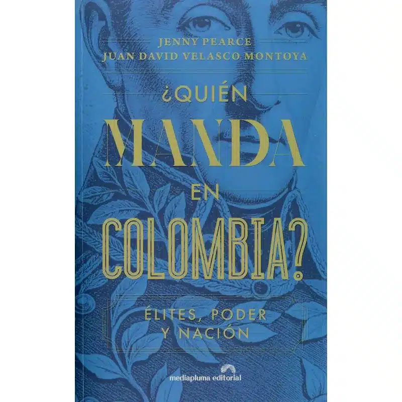 ¿Quién manda en Colombia?
